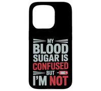 My Blood Sugar is Confused But I’M Not Funny Diabetes Quote Coque pour iPhone 15 Pro