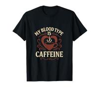 My Blood Type is Caffeine Sports Mom Dad T-Shirt