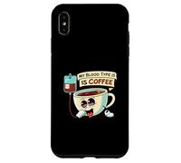 My Blood Type is Coffee Funny Caffeine Lover Design Coque pour iPhone XS Max