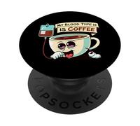 My Blood Type is Coffee Funny Caffeine Lover Design PopSockets PopGrip Adhésif
