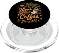 My Blood Type is Coffee Funny Caffeine Lover Design PopSockets PopGrip pour MagSafe