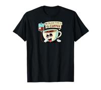 My Blood Type is Coffee Funny Caffeine Lover Design T-Shirt