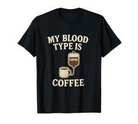 My Blood Type Is Coffee IV Sac humoristique Meme Graphic T-Shirt