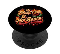 My Blood Type is Hot Sauce Funny Spicy Chili Pepper Lover PopSockets PopGrip Adhésif