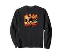 My Blood Type is Hot Sauce Funny Spicy Chili Pepper Lover Sweatshirt