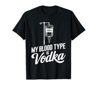 My Blood Type is Vodka Funny Sarcastic Vodka Lovers Drinking T-Shirt