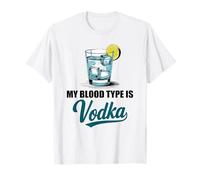 My Blood Type is Vodka Funny Sarcastic Vodka Lovers Drinking T-Shirt