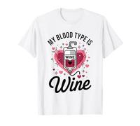My Blood Type is Wine Funny Sarcastic Wine Lovers Drinking T-Shirt