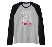 My Blood Type is Wine Nurse Design Sarcastique Amateur de vin Manche Raglan
