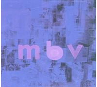 My Bloody Valentine - Mbv [Import]