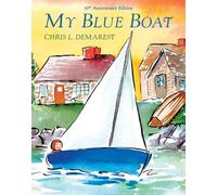 My Blue Boat: 30th Anniversary Edition