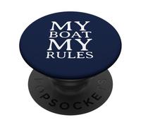 My Boat My Rules! (Blanc) Capitaine Bateau et Voile PopSockets PopGrip Adhésif