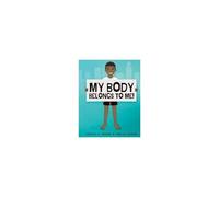 My Body Belongs To Me!