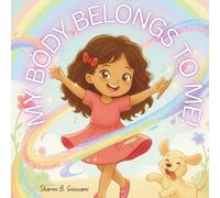 My Body Belongs to Me: Lilly's Lessons