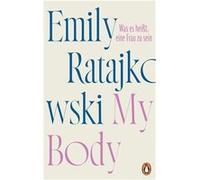 My Body | Emily Ratajkowski Emily Ratajkowski (Auteur)