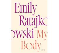 My Body - Emily Ratajkowski - Seuil - broché - Essai