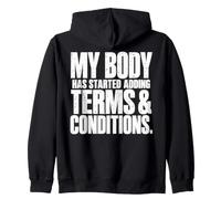 My Body Has Started Adding Terms and Conditions Funny Sweat à Capuche