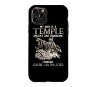 My Body is A Temple Ancient Crumbling Probably Cursed Coque pour iPhone 11 Pro