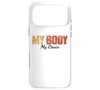 My Body My Choice Pro Choice Life Droits féministes pour Femme Coque pour iPhone 17 Pro Max