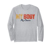 My Body My Choice Pro Choice Life Droits féministes pour Femme Manche Longue