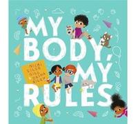 My Body My Rules by Nicki Esler Gill Nicki Esler Gill (Auteur)