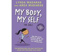 My Body, My Self for Girls: Revised Edition - A Fact-Filled Journal with Personal Stories, Quizzes, and Activities for Puberty
