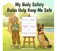 My Body Safety Rules Help Keep Me Safe