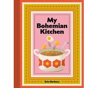 My Bohemian Kitchen: A Nostalgic Guide to Modern Czech Cooking [Hardback] NEUF