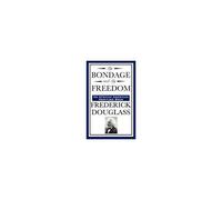 My Bondage And My Freedom (An African American Heritage Book)