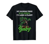 My Bonsai Tree is So Small, It's Like a Plant Baby T-Shirt Graphique avec Valeur