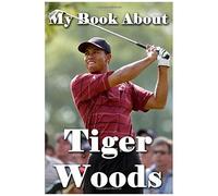 My Book About Tiger Woods