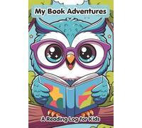 My Book Adventures A Reading Log For Kids: Record 540 Reading Entries and 52 Book Reviews. Great for kids ages 6-12, elementary, middle school, teachers, homeschooling.