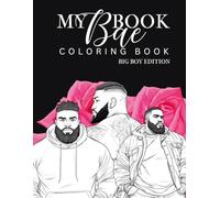 My Book Bae Coloring Book: Big Boy Edition