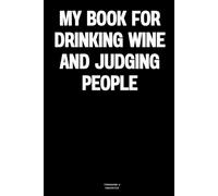 My book for drinking wine and judging people: The Notebook