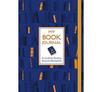 My Book Journal: A 100-Book Reading Diary for Bibliophiles