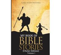 My Book of Bible Stories (Christ Edition) Vol. 1