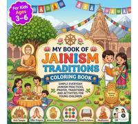 My Book of Jain Jainism Traditions Coloring Book: An Interactive Coloring Book for Kids with Matching Practice Sketchbook Available Separately to Master Freehand Drawing and Fine Motor Skills