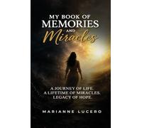 My Book of Memories and Miracles