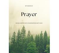 My Book of Prayer: Diving Deeper into Conversations with God