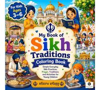 My Book of Sikh Traditions Coloring Book: An Interactive Coloring Book for Kids with Matching Practice Sketchbook Available Separately to Master Freehand Drawing and Fine Motor Skills