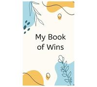 My Book of Wins: A personal diary to track small things that make a big difference in the world