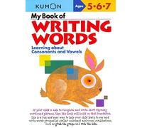 My Book of Writing Words: Ages 5,6,7: Learning About Consonants And Vowels
