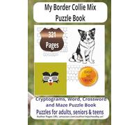 My Border Collie Mix Puzzle Book: Mix Puzzle Book with Easy-to-Read Print about My Border Collie, Loving Pets, Loyal Companions more 6x9 inches, 200 ... for vacations, Holidays and Relaxing Times