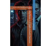 My Boss is a 99th Level Demon: An MM Office Paranormal Romantic Erotica