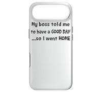 My Boss Told me to Have a Good Day Funny Sayings Coque pour iPhone Air