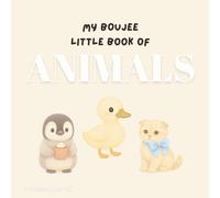My Boujee Little Book of Animals
