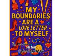 "My Boundaries Are a Love Letter to Myself"