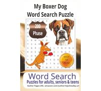 My Boxer Dog Word Search Puzzle Book: Large-Print Word Search Puzzles Celebrating My Boxer Dog, Loyal Companionship, Playful Moments, and the Joy of ... 200 Phrases, Great Gift for Relaxing Times.