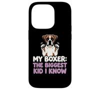 My Boxer The Biggest Kid I Know Dog Lover Humour Coque pour iPhone 14 Pro