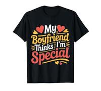 My Boyfriend Thinks I'm Special Girlfriend Relationship |- T-Shirt Graphique avec Valeur, Homme, Noir, S